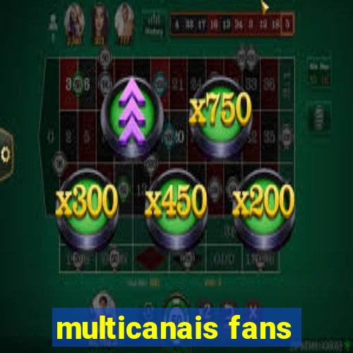 multicanais fans